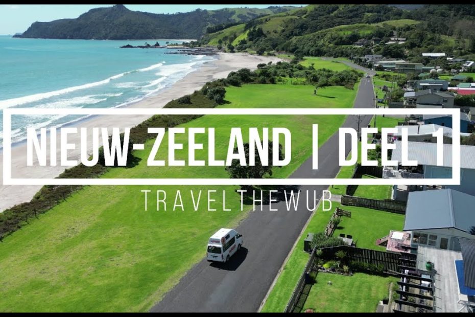 Nieuw-Zeeland | Deel 1/5 - Wereldreis vlog #31
