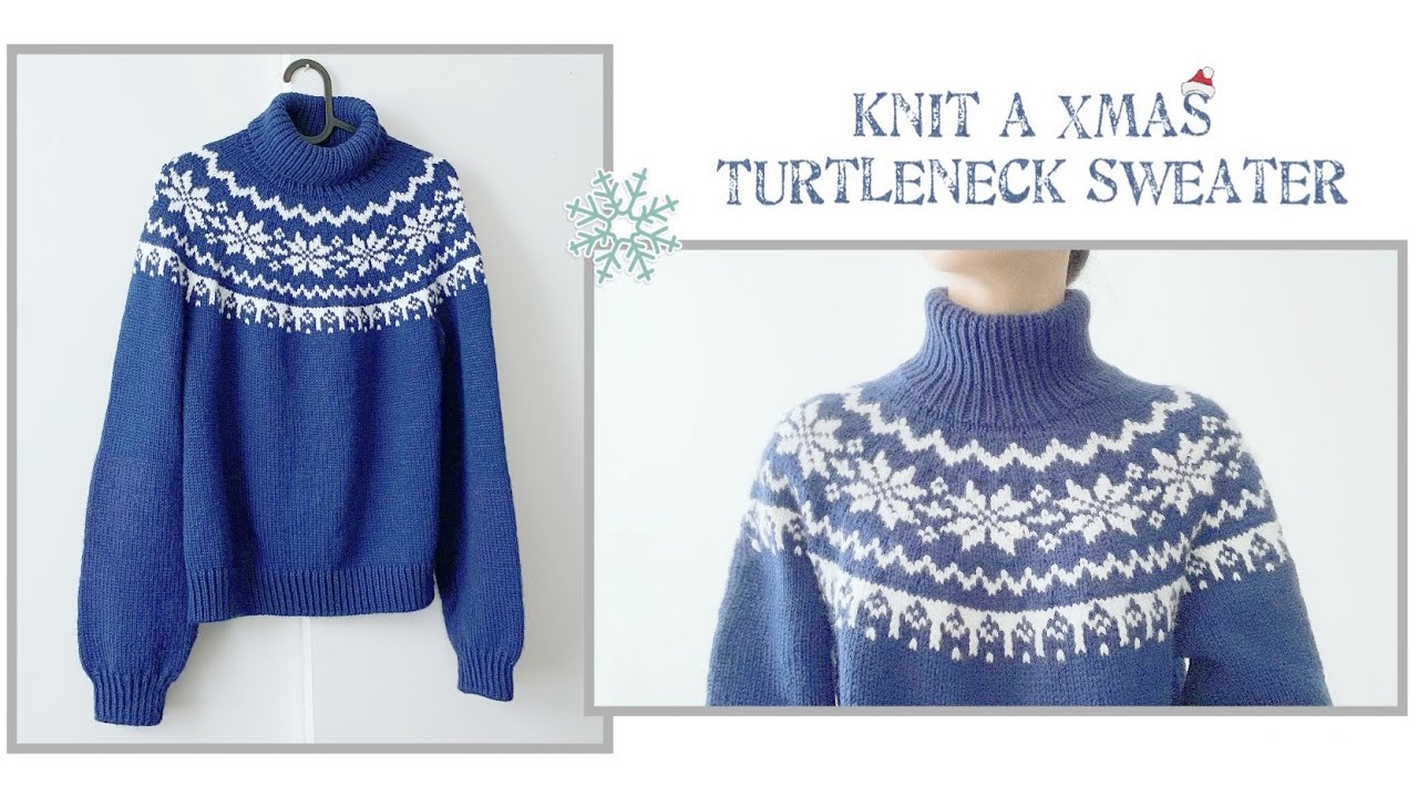 Knitting a Sweater 07 I Xmas Turtleneck Sweater I Knitting Tutorial I Hướng dẫn đan áo len 07