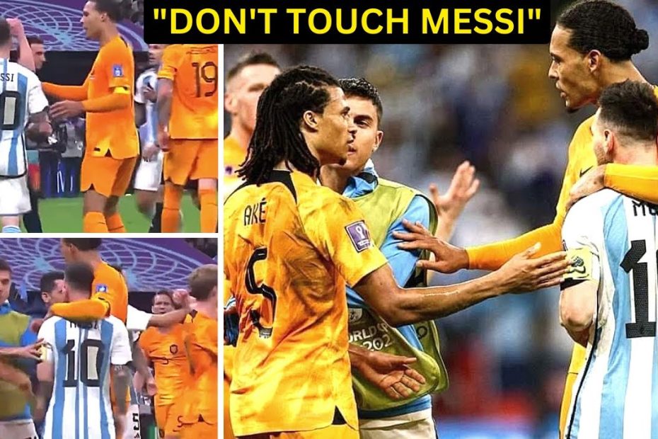 Wow! Van Dijk protecting Messi from his Netherlands teammates