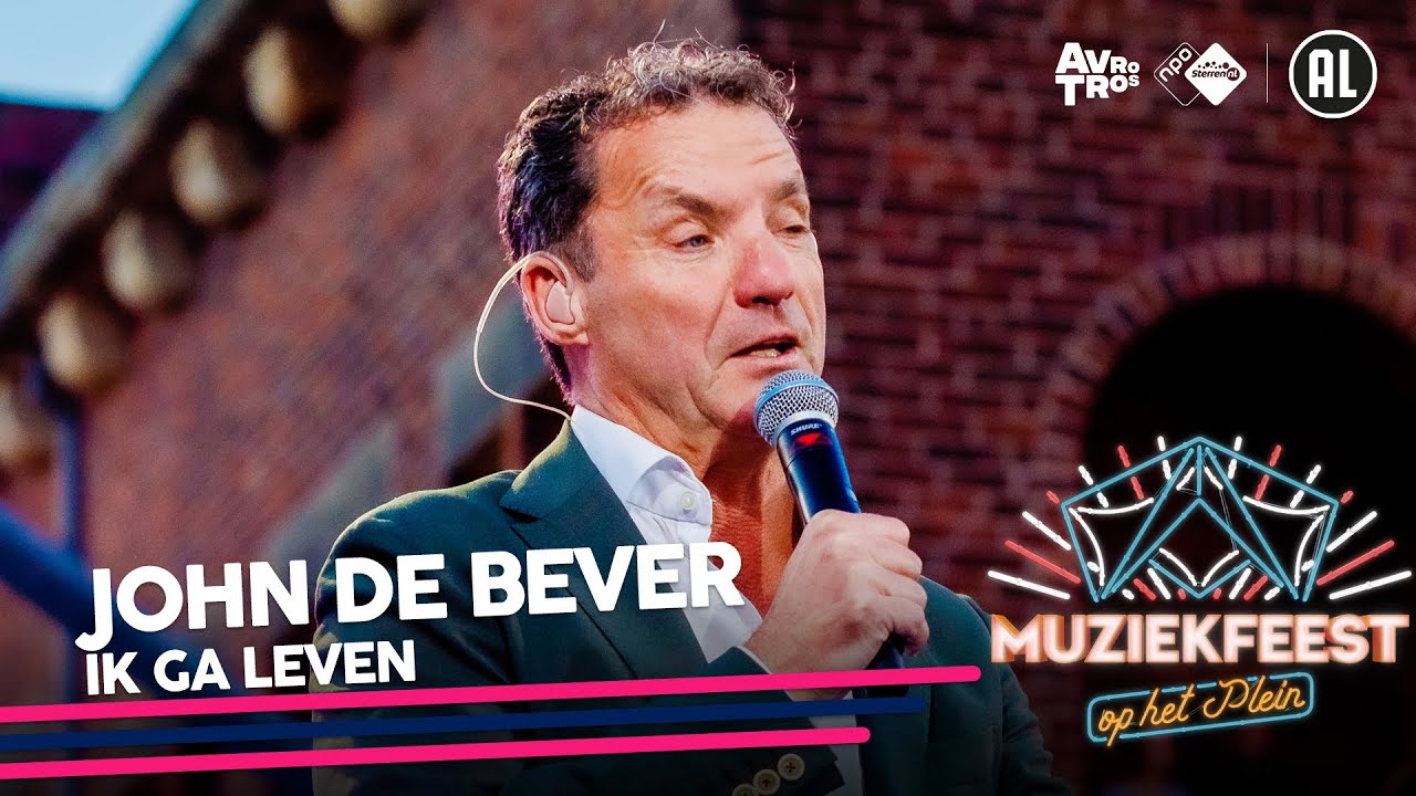 John de Bever - Ik ga leven • Muziekfeest op het Plein 2022 // Sterren NL