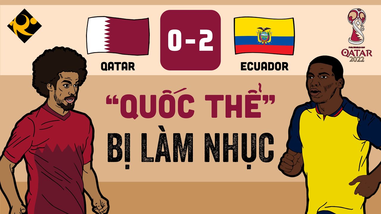 QATAR 0-2 ECUADOR: KHÁCH LẤN ÁT CHỦ, QATAR THUA TÂM PHỤC KHẨU PHỤC