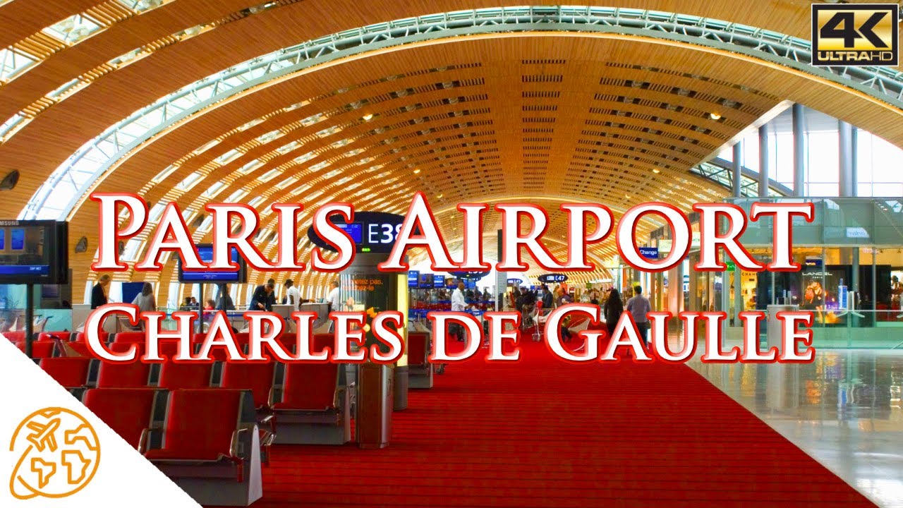 Paris Airport France Charles De Gaulle Airport Tour 4k CDG Airport
