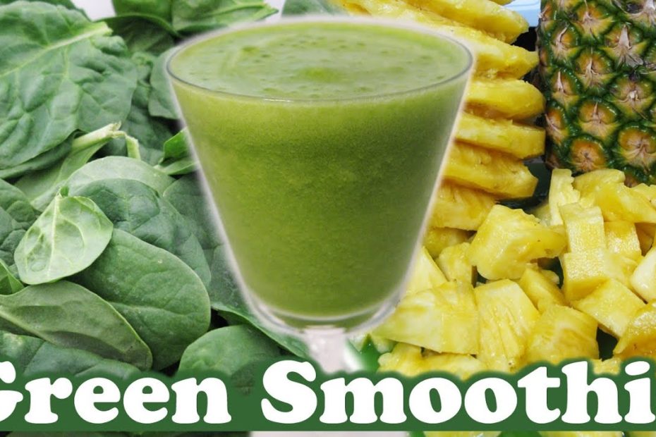 SPINACH PINEAPPLE SMOOTHIE RECIPE - With Banana-Pineapple GREEN SMOOTHIE RECIPES - HomeyCircle