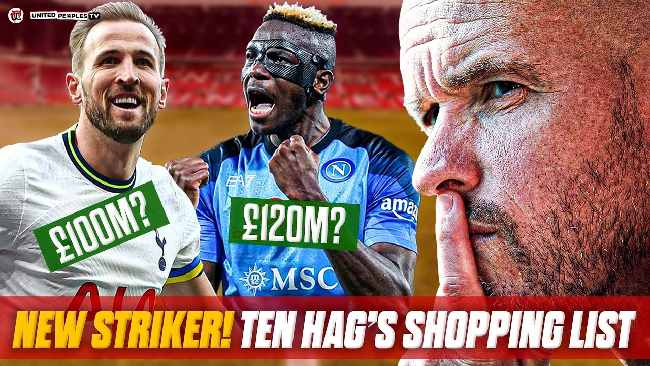 Erik Ten Hag's Shopping List: 7 Strikers Man Utd Should Look At Signing This Summer